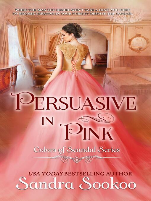 Title details for Persuasive in Pink by Sandra Sookoo - Available